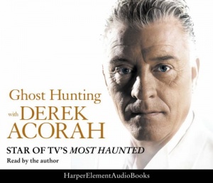 Ghost Hunting written by Derek Acorah performed by Derek Acorah on CD (Abridged)